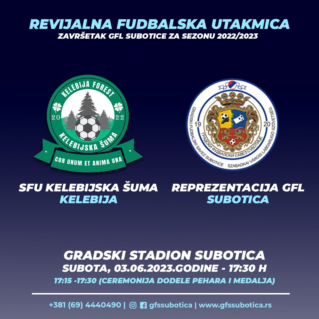 Poziv na revijalnu - završnu utakmicu GFL Subotica