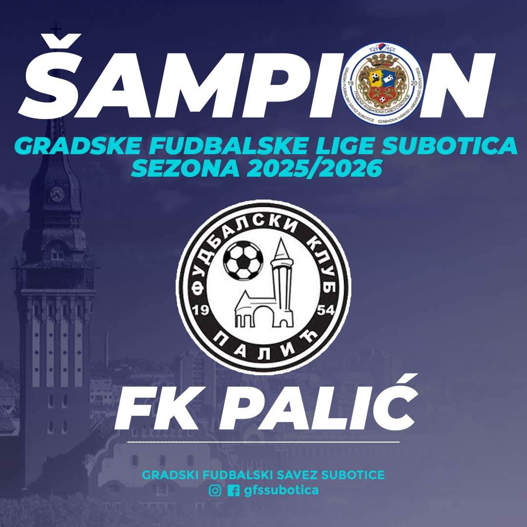 FK Palić je šampion Gradske fudbalske lige za sezonu 2025/26